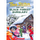 THEA STILTON AND THE BLACK FOREST BURGLARY by ''Thea Stilton''